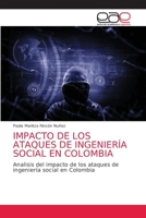 Impacto de Los Ataques de Ingeniería Social En Colombia 620303858X Book Cover