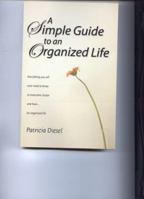 A Simple Guide to an Organized Life 0978930304 Book Cover