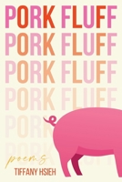 Pork Fluff 1951979737 Book Cover
