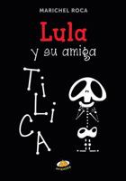 Lula y su amiga Tilica 6077480622 Book Cover