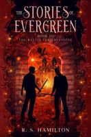 The Stories of Evergreen III: The Battle for Greystone 1959396706 Book Cover