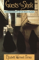 Guests of the Sheik: An Ethnography of an Iraqi Village 0385014856 Book Cover