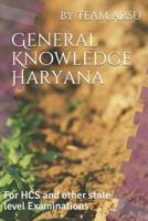 General Knowledge Haryana: For HCS and other state level Examinations 1071191098 Book Cover