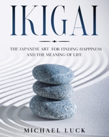 Ikigai: The Japanese Art for Finding Happiness and the Meaning of Life B08LNH6DHB Book Cover