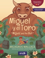 Miguel y el Toro.: Miguel and the Bull. (Bilingual edition) (Spanish Edition) B0CTQQ6VWC Book Cover