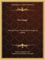 Six Songs: Selected From The Amphion Anglicus 1120708427 Book Cover