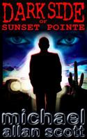 Dark Side of Sunset Pointe (Lance Underphal Mystery #1) 193870195X Book Cover