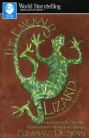 The Emerald Lizard: Fifteen Latin American Tales to Tell in English and Spanish 0874835526 Book Cover