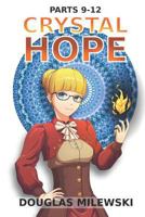 Crystal Hope: Parts 9-12 B093KNBPNP Book Cover