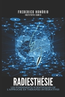 Radiesthésie: Les fondements scientifiques de l'approche en thérapies intégratives (French Edition) B0CQLHXRC5 Book Cover