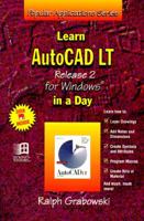 Learn Autocad Lt Release 2 for Windows in a Day (Popular Applications Series) 1556224826 Book Cover