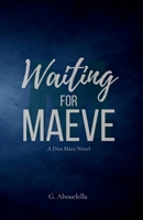 Waiting for Maeve (Dún Mara Series) B0H5PHR5LV Book Cover
