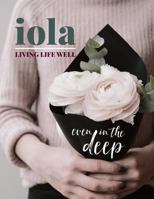 iola: living life well even in the deep 1791525156 Book Cover