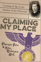 Claiming My Place: Coming of Age in the Shadow of the Holocaust 0374305293 Book Cover