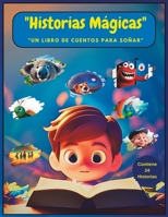 Historias Mágicas: Un libro de cuentos para soñar B0C51PCQ59 Book Cover