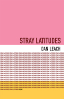 Stray Latitudes: Poems 1680033832 Book Cover