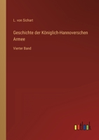 Geschichte der Königlich-Hannoverschen Armee: Vierter Band 3368222228 Book Cover