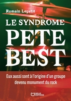 Le syndrome Pete Best (French Edition) 238627859X Book Cover