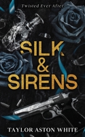 Silk and Sirens : A Dark Contemporary Romance Inspired by the Little Mermaid 106838266X Book Cover