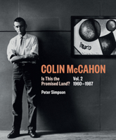 Colin McCahon: Is This the Promised Land? Vol.2 1960-1987 1869409086 Book Cover