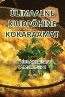 Ülimaalne Kiudpõhine Kokaraamat (Estonian Edition) 1835787096 Book Cover