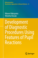 Development of Diagnostic Procedures Using Features of Pupil Reactions 9819545013 Book Cover