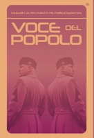 Mussolini as Revealed in His Political Speeches: 11/14-8/23 1016173474 Book Cover