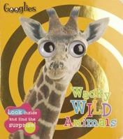 Googlies: Wacky Wild: Wacky Wild (Goolgies) 1846104874 Book Cover