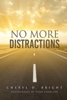 No More Distractions 1662853025 Book Cover