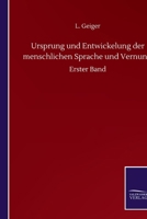 Ursprung und Entwickelung der menschlichen Sprache und Vernunft: Erster Band (German Edition) 3752511575 Book Cover