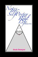 Notes To Self, Volume Two: Poetry In Real Life 1985754657 Book Cover