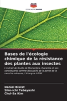 Bases de l'écologie chimique de la résistance des plantes aux insectes (French Edition) 6206921069 Book Cover