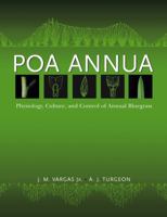 Poa Annua: Physiology, Culture, and Control of Annual Bluegrass 0471472689 Book Cover