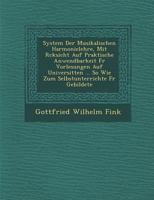 System Der Musikalischen Harmonielehre, Mit R Cksicht Auf Praktische Anwendbarkeit Fur Vorlesungen Auf Universit Ten ... So Wie Zum Selbstunterrichte 1288187343 Book Cover