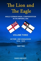 The Lion and The Eagle: Volume 3 part 2 1835634885 Book Cover