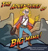 The Adventures of Big Mama! B0FBRJ94NC Book Cover