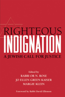 Righteous Indignation: A Jewish Call for Justice 1684425212 Book Cover