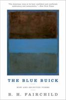 The Blue Buick: New and Selected Poems 0393352161 Book Cover