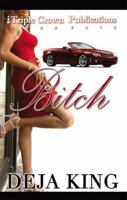 Bitch (Bitch Series, #1)