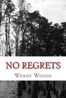 No Regrets 1545213429 Book Cover