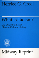 What Is Taoism?: and Other Studies in Chinese Cultural History 0226120473 Book Cover
