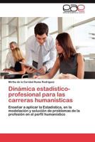 Dinamica Estadistico-Profesional Para Las Carreras Humanisticas 3848452448 Book Cover