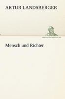Mensch und Richter B0BSCSXSDX Book Cover