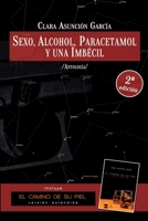 Sexo, alcohol, paracetamol y una imbécil: Colección de relatos de la detective privada Cate Maynes 151950876X Book Cover