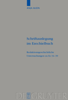 Schriftauslegung Im Ezechielbuch / Innerbiblical Exegesis in the Book of Ezekiel: Redaktionsgeschichtliche Zu Ez 34-99 311020858X Book Cover