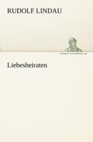 Liebesheiraten B0BT4DN6F2 Book Cover