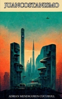 Juancostanismo B0BPGQ4MRR Book Cover