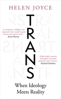Trans: When Ideology Meets Reality 0861543726 Book Cover