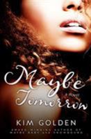 Maybe Tomorrow: a Maybe... novel 9198174681 Book Cover