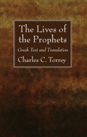 The Lives of the Prophets: Greek Text an 1725289040 Book Cover